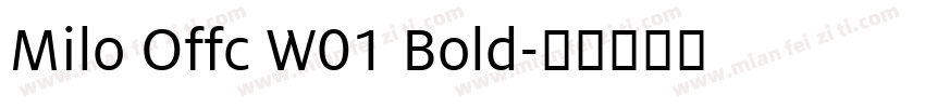 Milo Offc W01 Bold字体转换